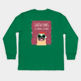 Santa paws is coming to town Kids Long Sleeve T-Shirt